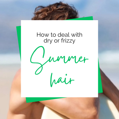 Hot to treat dry frizzy hair Bristol Summer